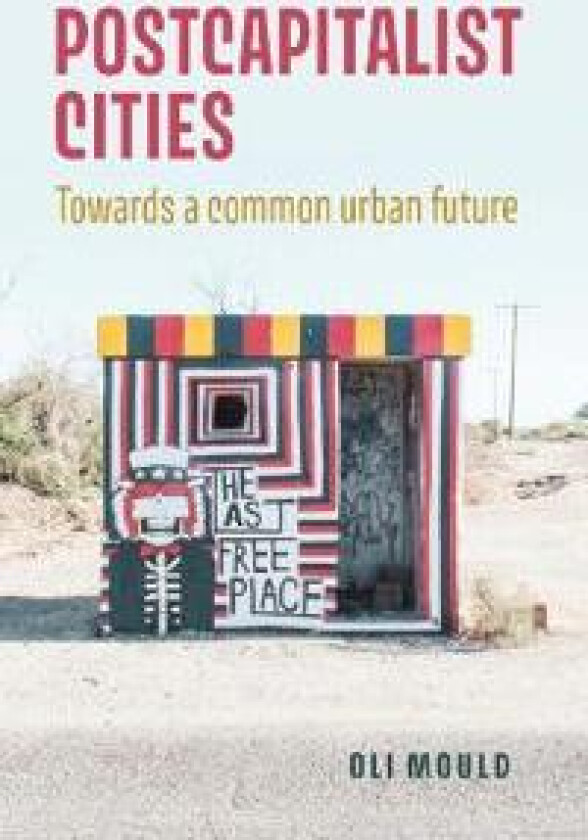 Postcapitalist Cities