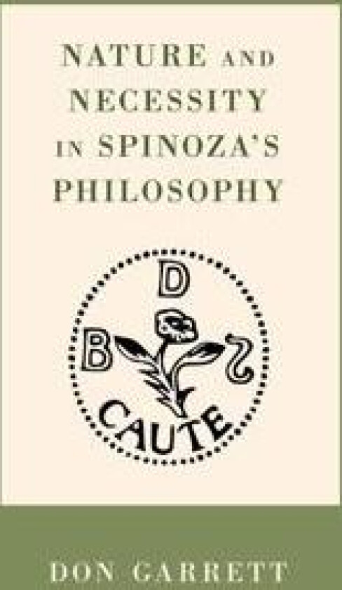 Nature and Necessity in Spinoza's Philosophy