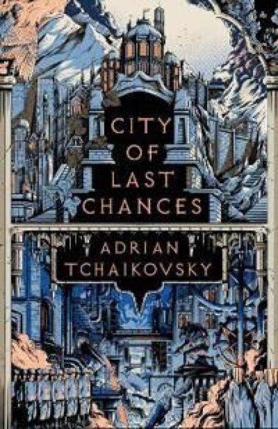 City of Last Chances av Adrian Tchaikovsky