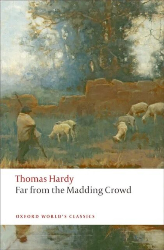 Far from the Madding Crowd av Thomas Hardy