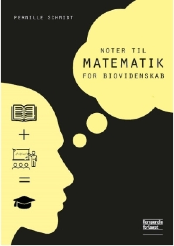 Noter til Matematik for biovidenskab | Pernille Schmidt | Språk: Dansk
