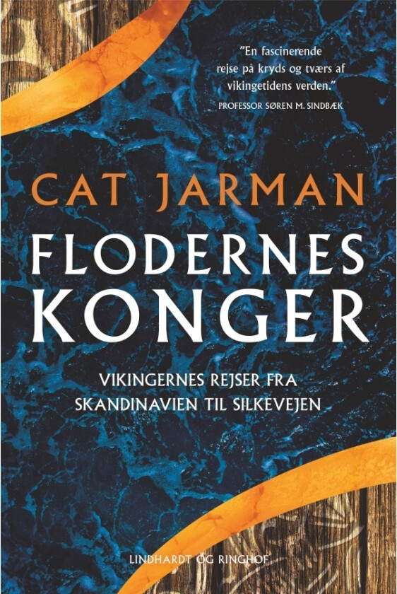 Flodernes konger - Vikingernes rejser fra Skandinavien til Silkevejen | Cat Jarman | Språk: Dansk