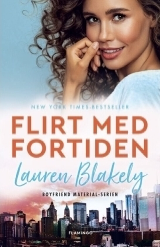 Flirt med fortiden | Lauren Blakely | Språk: Dansk