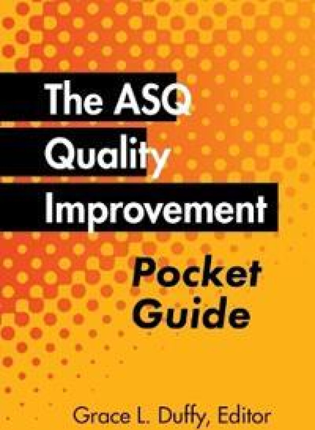The ASQ Quality Improvement Pocket Guide