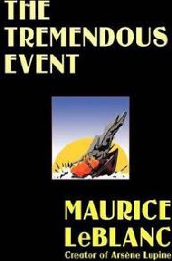 The Tremendous Event