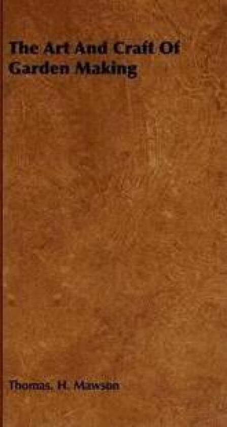 The Art And Craft Of Garden Making