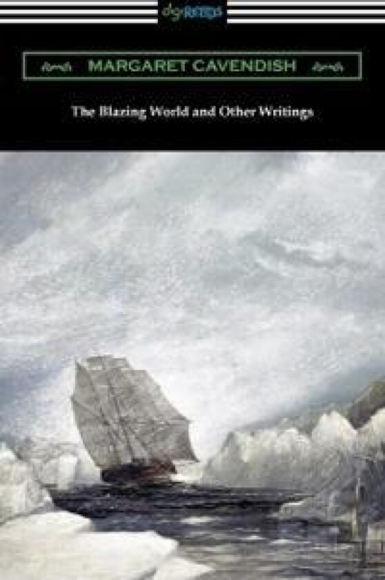The Blazing World and Other Writings