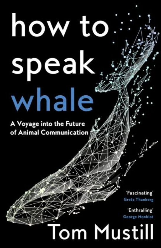How to Speak Whale av Tom Mustill