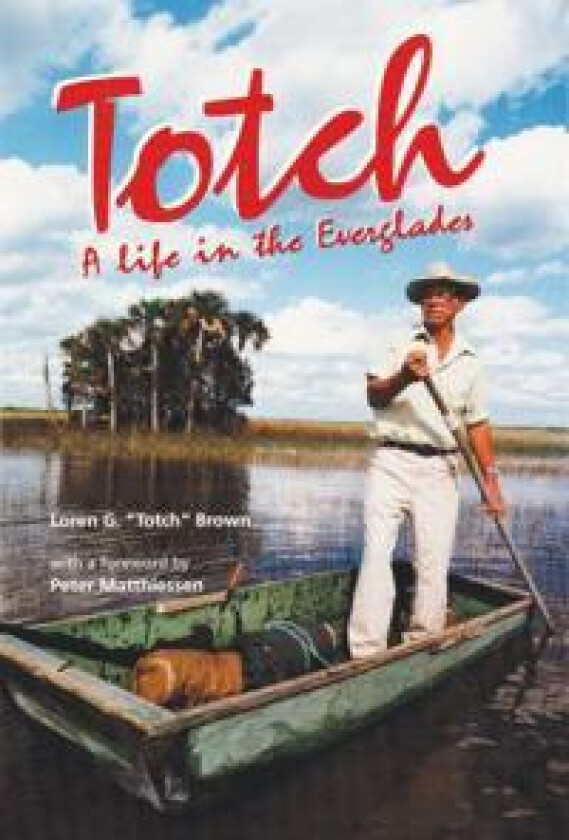Totch: a Life in the Everglades