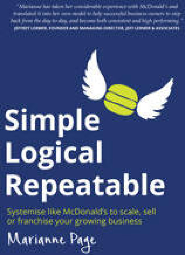 Simple, Logical, Repeatable