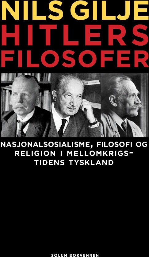 Hitlers filosofer nasjonalsosialisme, filosofi og religion i mellom