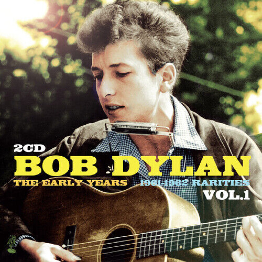 Bob Dylan : The Early Years: Rarities - Volume 1 CD 2 discs (2021)