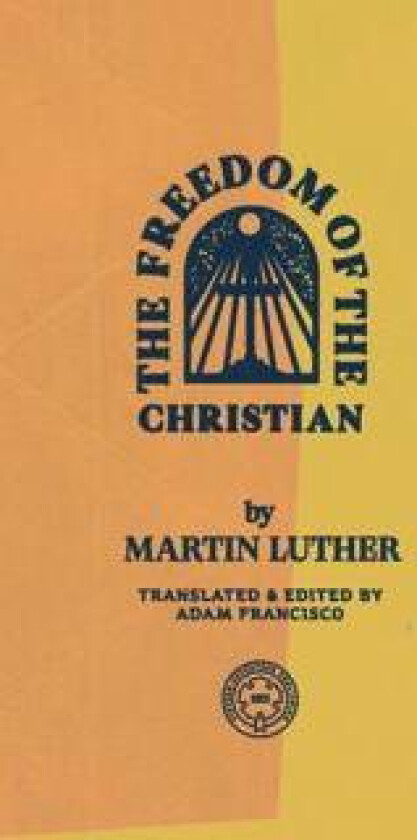 The Freedom of the Christian