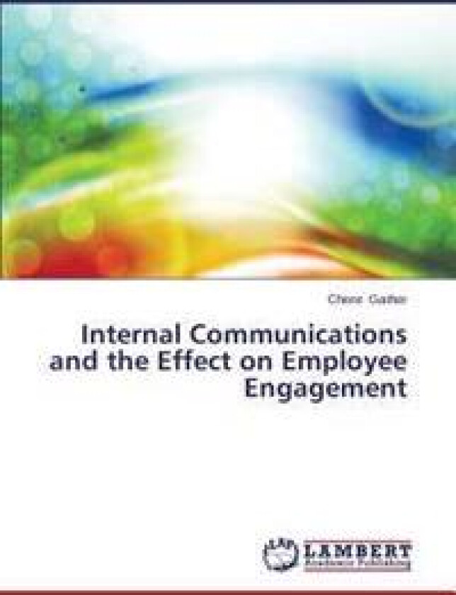 Internal Communications and the Effect on Employee Engagement
