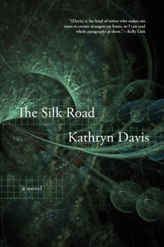 The Silk Road av Kathryn Davis