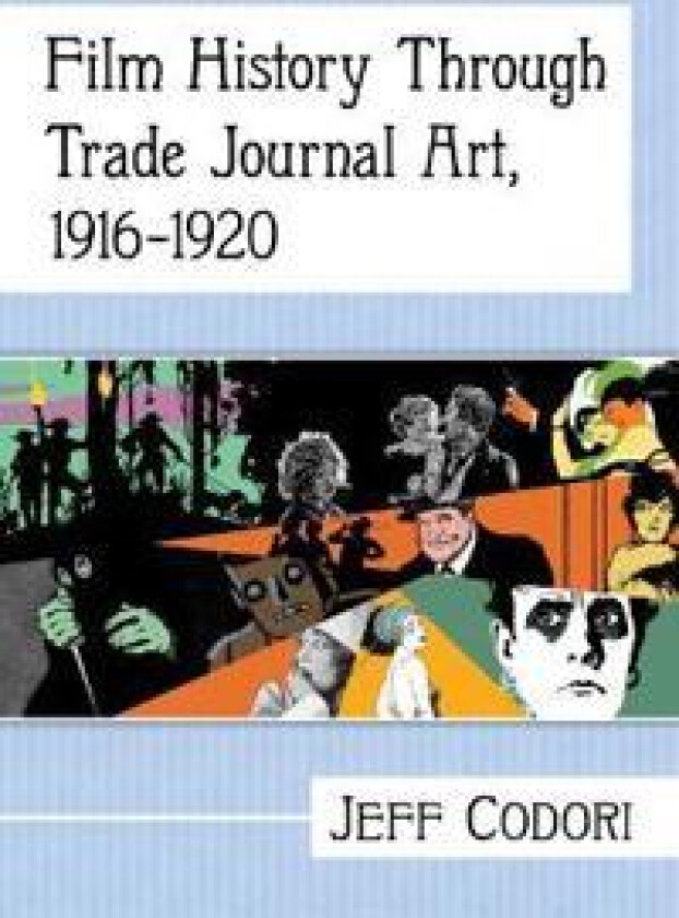 Film History Through Trade Journal Art, 1916-1920
