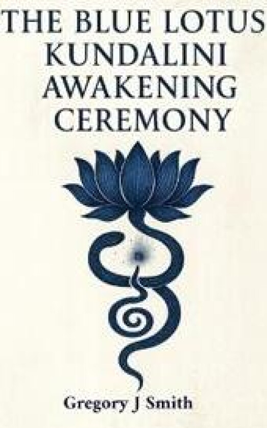 The Blue Lotus Kundalini Awakening Ceremony