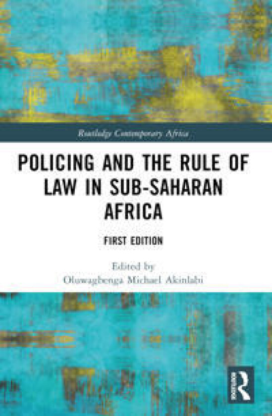 Policing and the Rule of Law in Sub-Saharan Africa