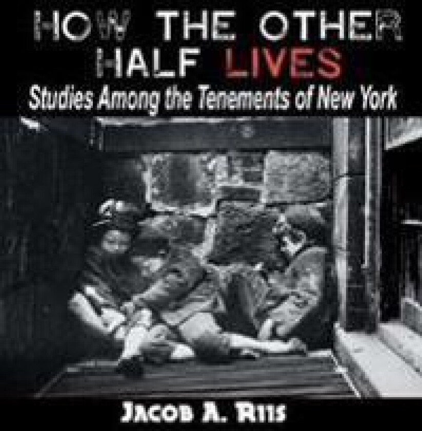 How the Other Half Lives