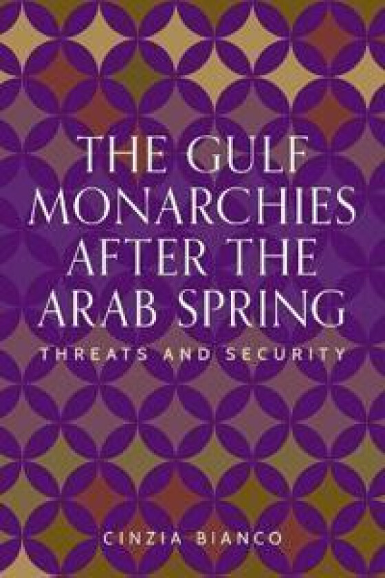 The Gulf Monarchies After the Arab Spring