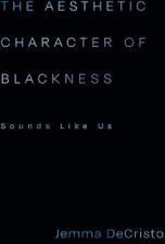 The Aesthetic Character of Blackness