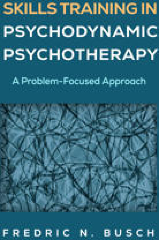 Skills Training in Psychodynamic Psychotherapy