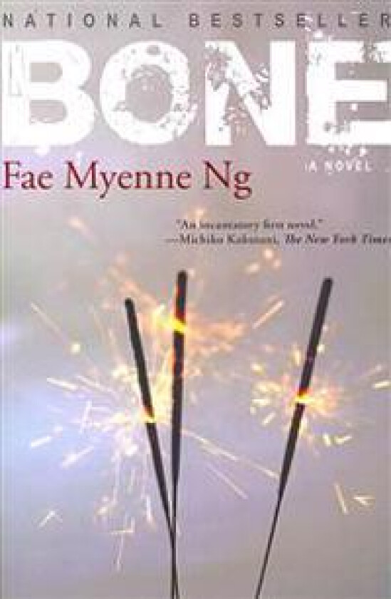 Bone - Ng, Fae Myenne