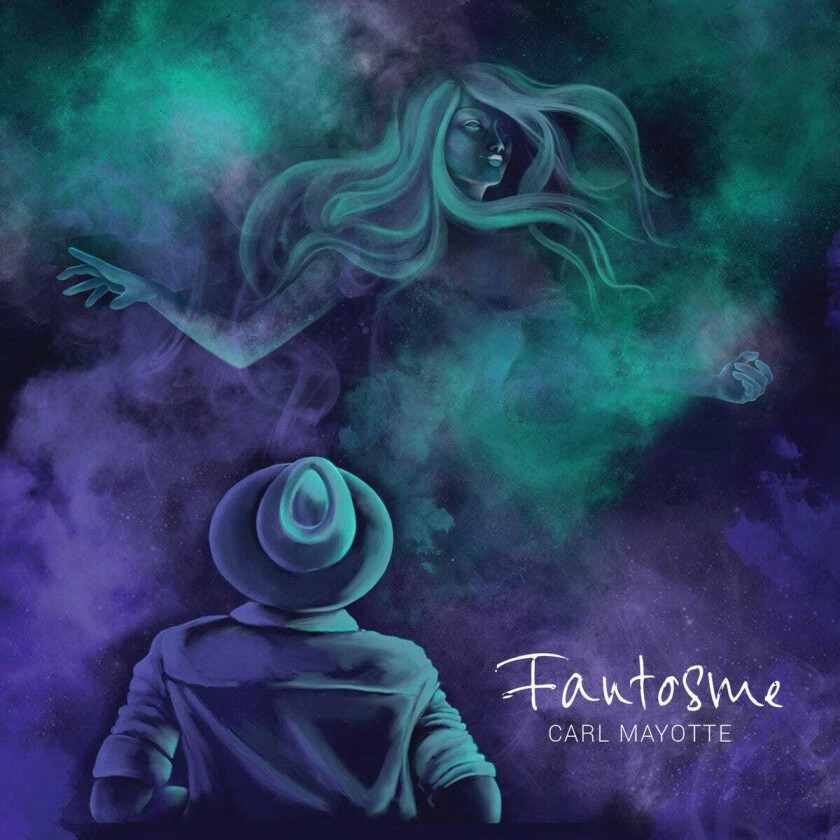 Carl Mayotte Fantosme CD
