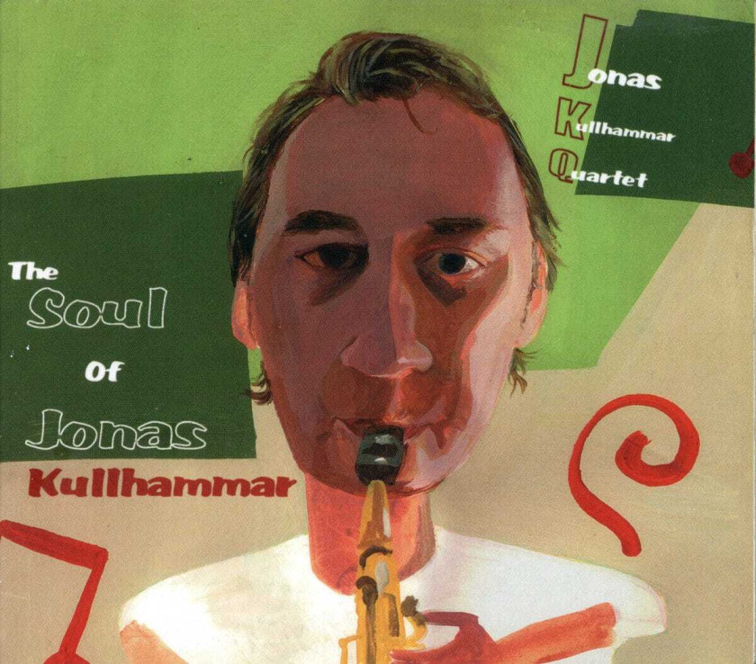 Jonas Kullhammar The Soul Of Jonas Kullhammar CD