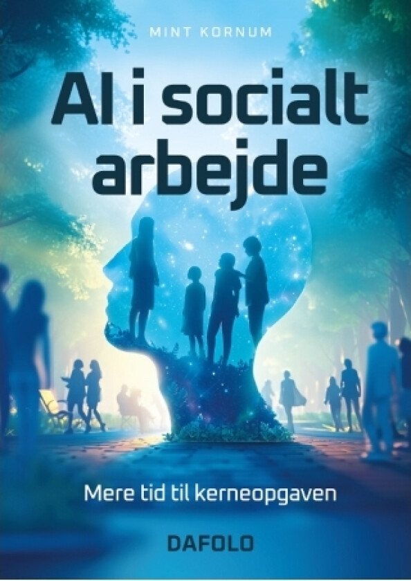 AI i socialt arbejde | Mint Kornum | Språk: Dansk