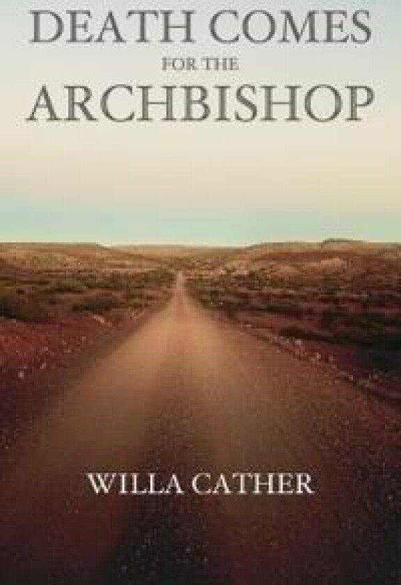Death Comes for the Archbishop