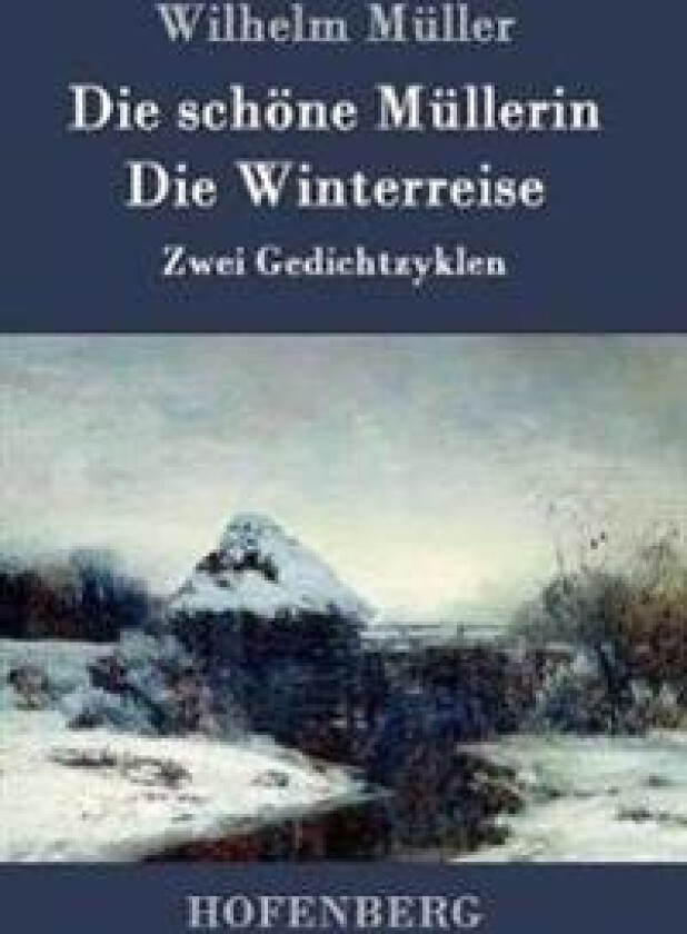 Die schöne Müllerin / Die Winterreise