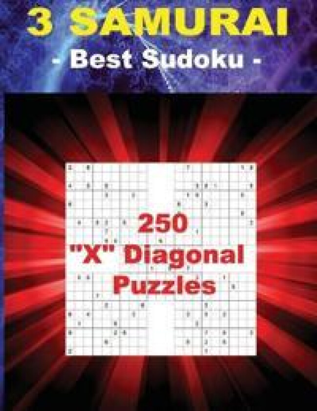 3 SAMURAI - Best Sudoku - 250 'X' Diagonal Puzzles