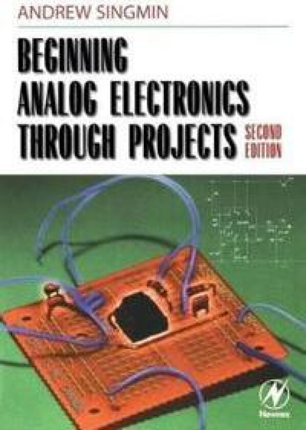 Beginning Analog Electronics through Projects