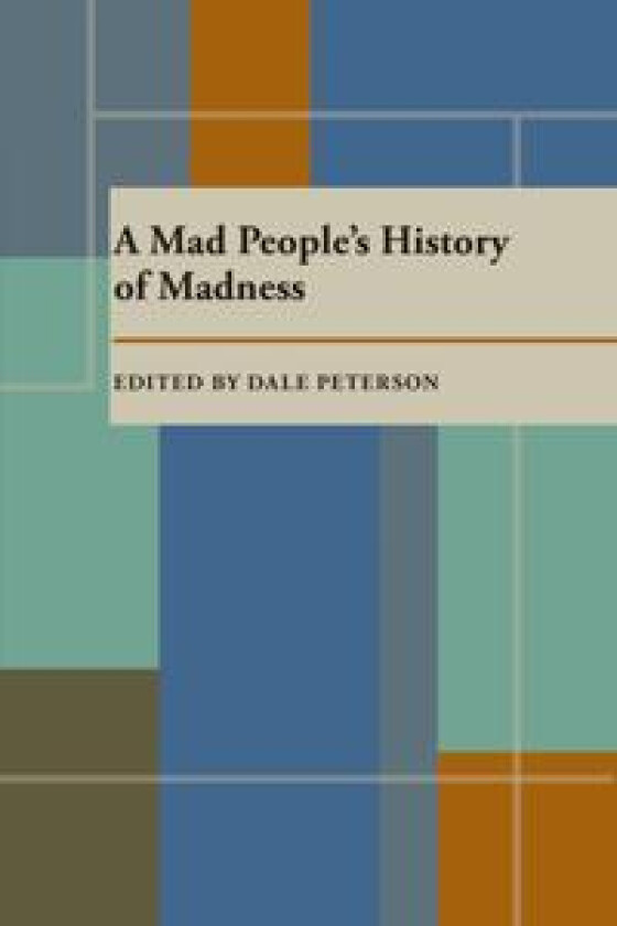 Mad People’s History of Madness, A
