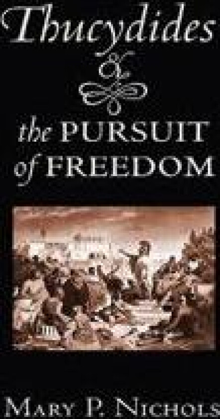 Thucydides and the Pursuit of Freedom