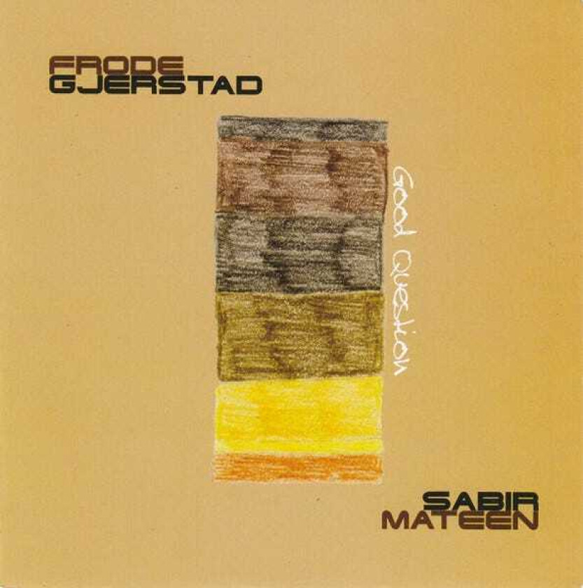 Frode Gjerstad Good Question CD