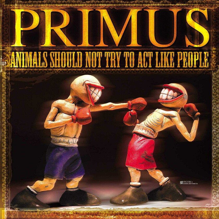 Primus Animals Should Not Try To Act Like People LP/Vinyl