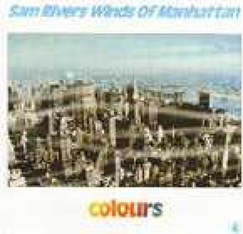 Sam Rivers Winds Of Manhattan, Sam Rivers Colours CD