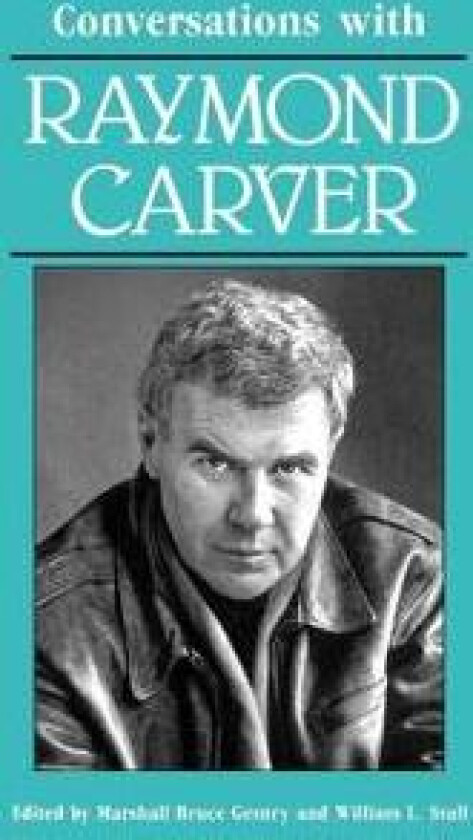 Conversations with Raymond Carver
