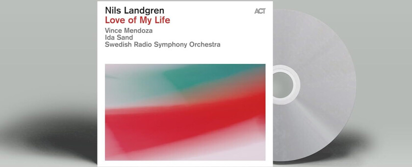 Nils Landgren Love of My Life CD