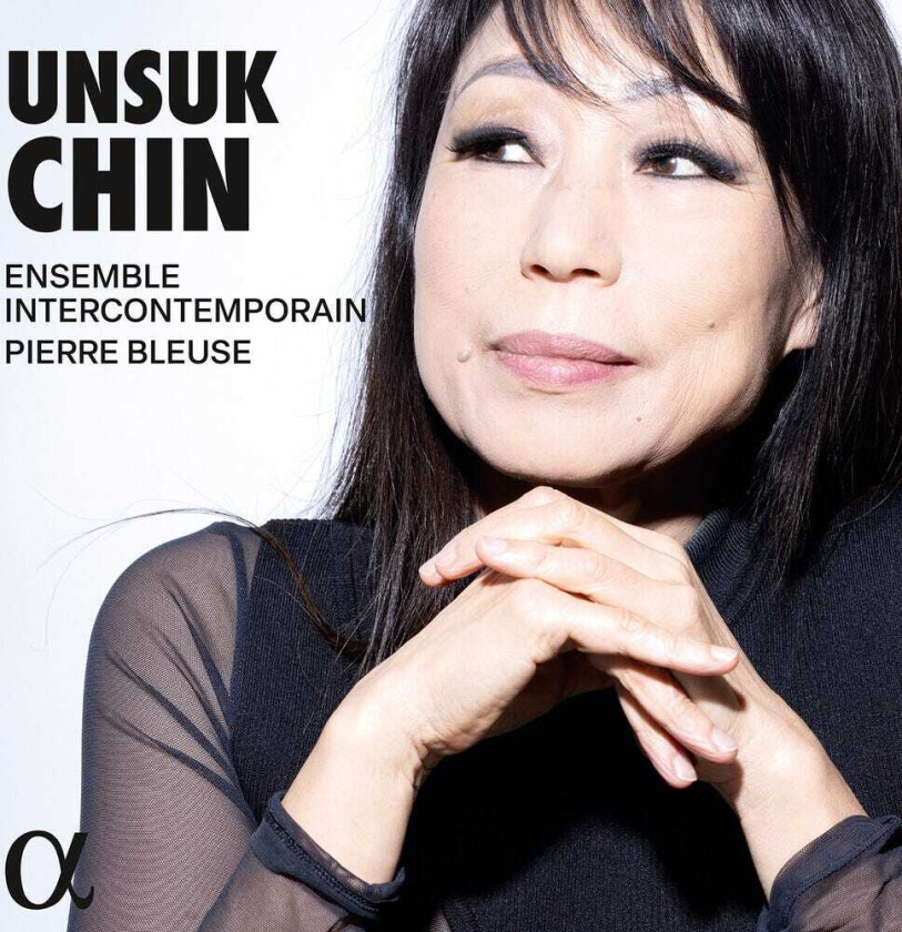Ensemble intercontemporain, Pierre Bleuse Unsuk Chin CD