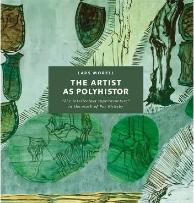 The Artist as Polyhistor | Lars Morell | Språk: Engelsk