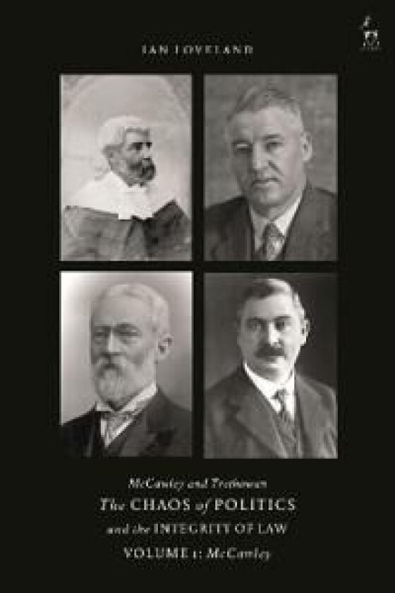 McCawley and Trethowan - The Chaos of Politics and the Integrity of Law - Volume 1 av Ian (City University of London UK) Loveland