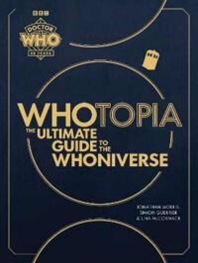 Doctor Who: Whotopia av Jonathan Morris, Simon Guerrier, Una McCormack