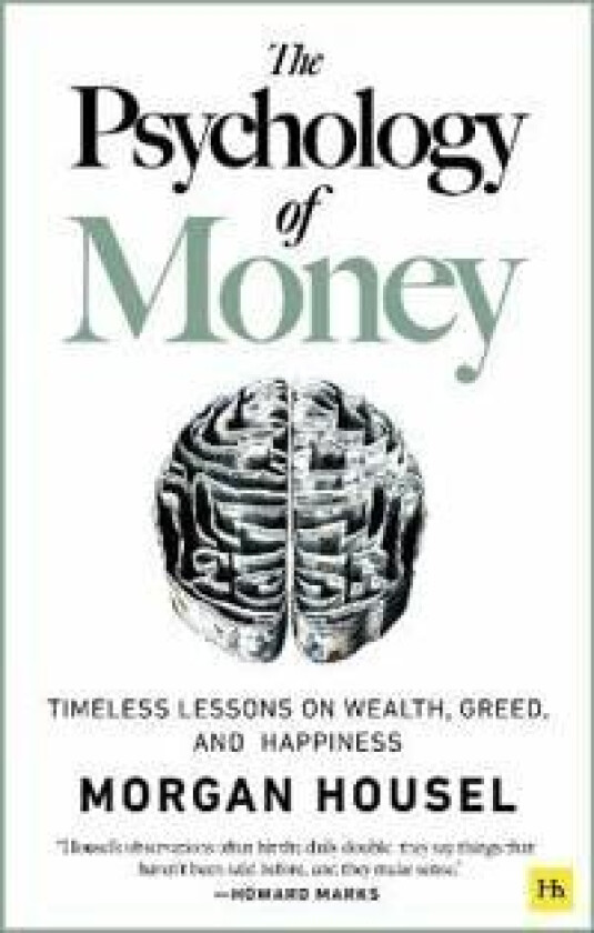 The Psychology of Money av Morgan Housel