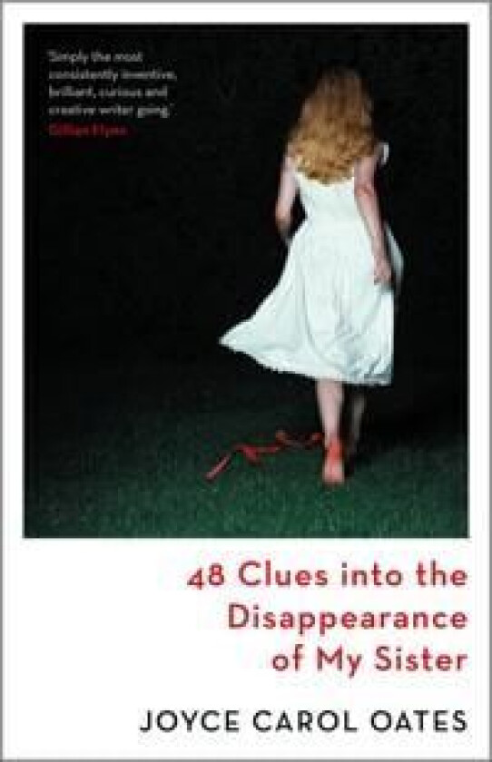 48 Clues into the Disappearance of My Sister av Joyce Carol Oates