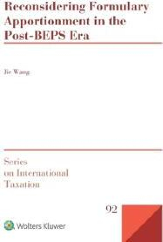 Reconsidering Formulary Apportionment in the Post-BEPS Era