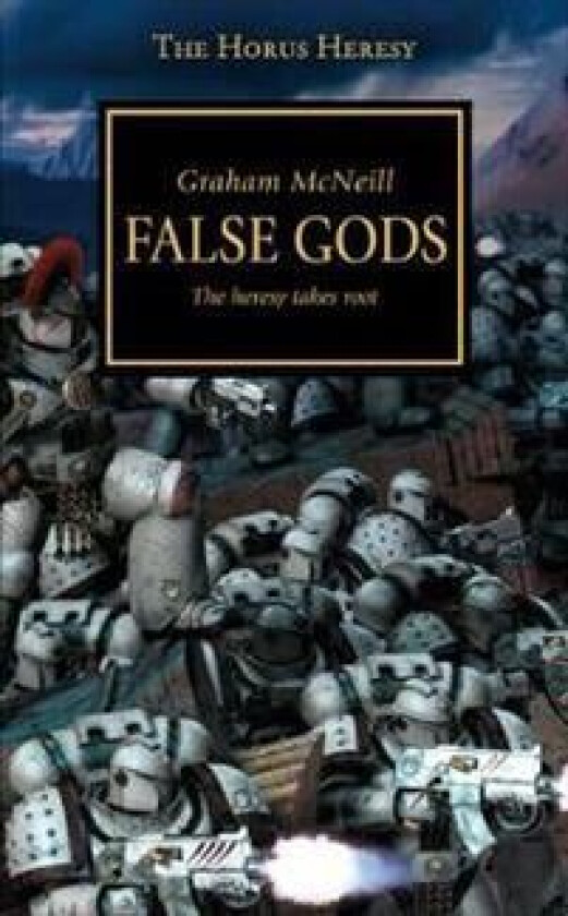 Horus Heresy - False Gods av Graham McNeill