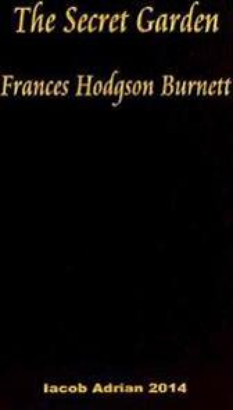 The Secret Garden Frances Hodgson Burnett